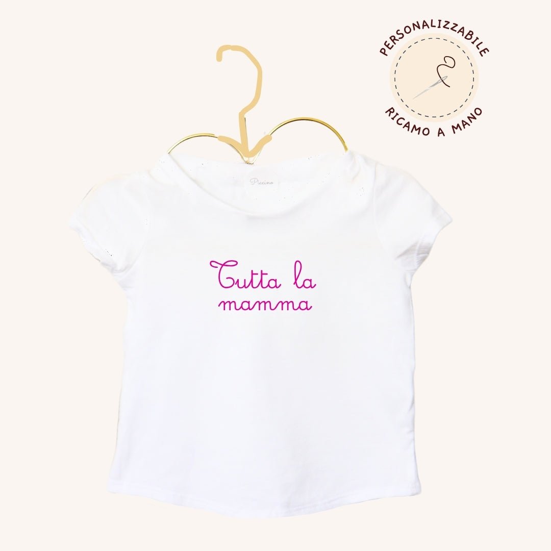 T-shirt tutta la mamma - Piccino store
